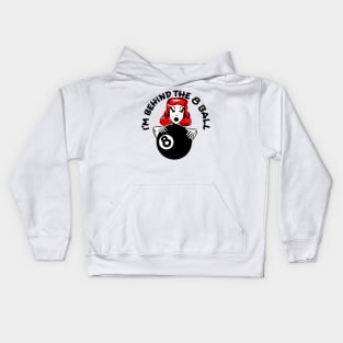 I'm Behind The 8-Ball Kids Hoodie